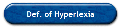 Def. of Hyperlexia