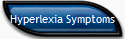 Hyperlexia Symptoms